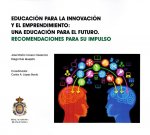Educación para la innovación y el emprendimiento: Una educación para el futuro