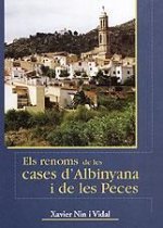 ELS RENOMS DE LES CASES D'ALBINYANA I DE LES PECES