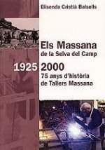 MASSANA DE LA SELVA DEL CAMP (1925-2000), EL