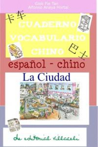 La ciudad. Cuaderno de aprendizaje de chino