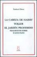 La cabeza de Harry;Toller;El jardin prohibido