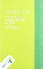 INFORME 2003 POLITICAS SOCIALES Y ESTADO DE BIENESTAR EN ESP