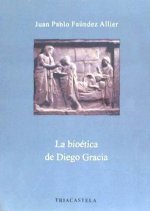La bioética de Diego Gracia