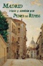 Madrid, visto y sentido