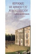 Reformas de Madrid y su administración