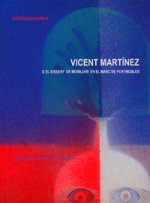 Vicent Mart­nez o el disseny de mobiliari en el marc de Puntmobles