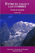 ENTRE EL VALLE Y LAS CUMBRES