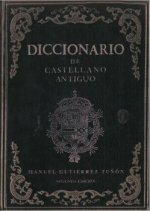 DICCIONARIO DE CASTELLANO ANTIGUO