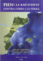 PHN: L'ESTAT CONTRA L'EBRE I LA TERRA