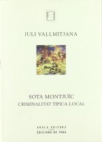 Sota Montju?c. Criminalitat típica local