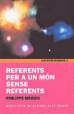 REFERENTS PER A UN MON SENSE REFERENTS