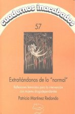 Extrañándonos de lo normal