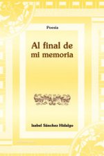 Al final de mi memoria
