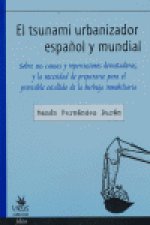 TSUNAMI URBANIZADOR ESPAÑOL Y MUNDIAL,EL