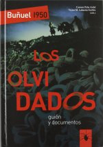 BUÑUEL 1950. LOS OLVIDADOS, GUION Y DOCUMENTOS