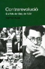 Contrarevolució. Els Fets de Maig de 1937