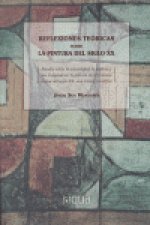 REFLEXIONES TEORICAS SOBRE PINTURA SIGLO XX