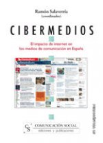 Cibermedios. El impacto de internet en los medios de comunicación en España