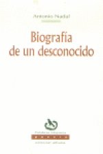 BIOGRAFIA DE UN DESCONOCIDO