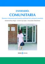 Elementos e instrumentos para la práctica profesional de la Enfermer­a Comunitar