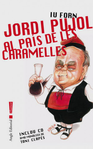 JORDI PUJOL AL PAIS DE LES CARAMELLES