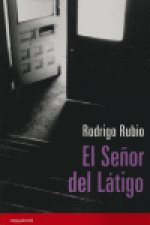 El señor del látigo