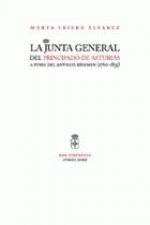 JUNTA GENERAL DEL PRINCIPADO DE ASTURIAS A FINES DEL ANTIGUO REGIMEN (1760-1835), LA