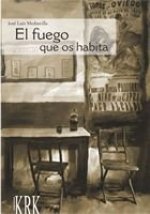 FUEGO QUE OS HABITA, EL