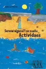 SERENA ALGANO'L SO SUAÑU. ACTIVIDAES