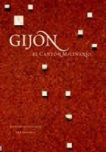 GIJON, EL CANTON MILENARIO