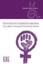 FEMINISTAS EN LA TRANSICION ASTURIANA (1975-1983)