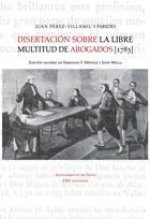 DISERTACION SOBRE LA LIBRE MULTITUD DE ABOGADOS (1783)