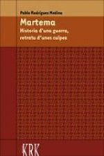 MARTEMA, HISTORIA D'UNA GUERRA, RETRATU D'UNES CULPES