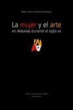 La mujer y el arte en Asturias durante el siglo XX