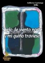 Soplo de viento norte y mi guiño travieso