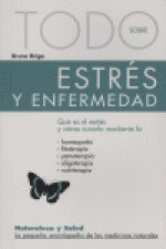 TODO SOBRE ESTRES Y ENFERMEDAD
