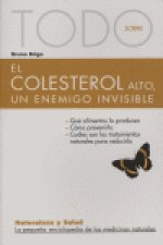 TODO SOBRE EL COLESTEROL ALTO