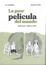 LA PEOR PELICULA DEL MUNDP