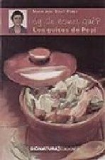 ¿Y de comer qué? Los guisos de Pepi
