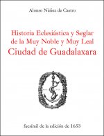 Historia eclesiástica y seglar de la ciudad de Guadalaxara