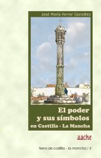 PODER Y SUS SIMBOLOS EN CASTILLA LA MANCHA