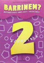 Barrinem?, matemàtiques amb jocs i problemes, geometria, 2 Educació Primària