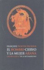 El hombre-ciervo y la mujer-araña