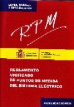 Rpm : Reglamento unificado de puntos de medida del sistema eléctrico.1ª ed.