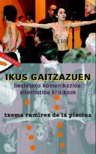 IKUS GAITZAZUEN