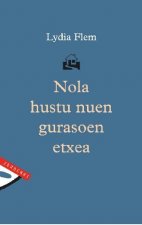 NOLA HUSTU NUEN GURASOEN ETXEA