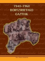 1940-1960. BORTZIRIETAKO GAZTIAK