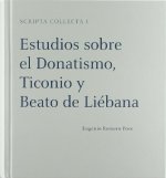 ESTUDIOS SOBRE EL DONATISMO, TICNIO Y BEATO DE LIEBANO