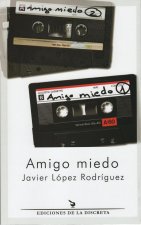 Amigo miedo