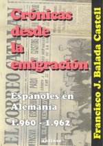 CRONICAS DESDE LA EMIGRACION
